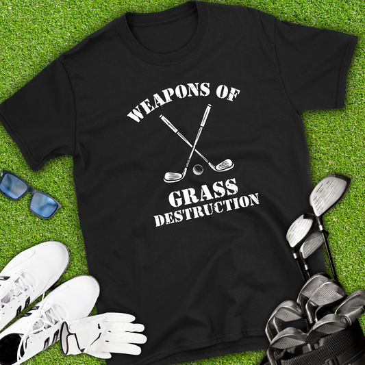 Weapons of Grass Destruction T-Shirt