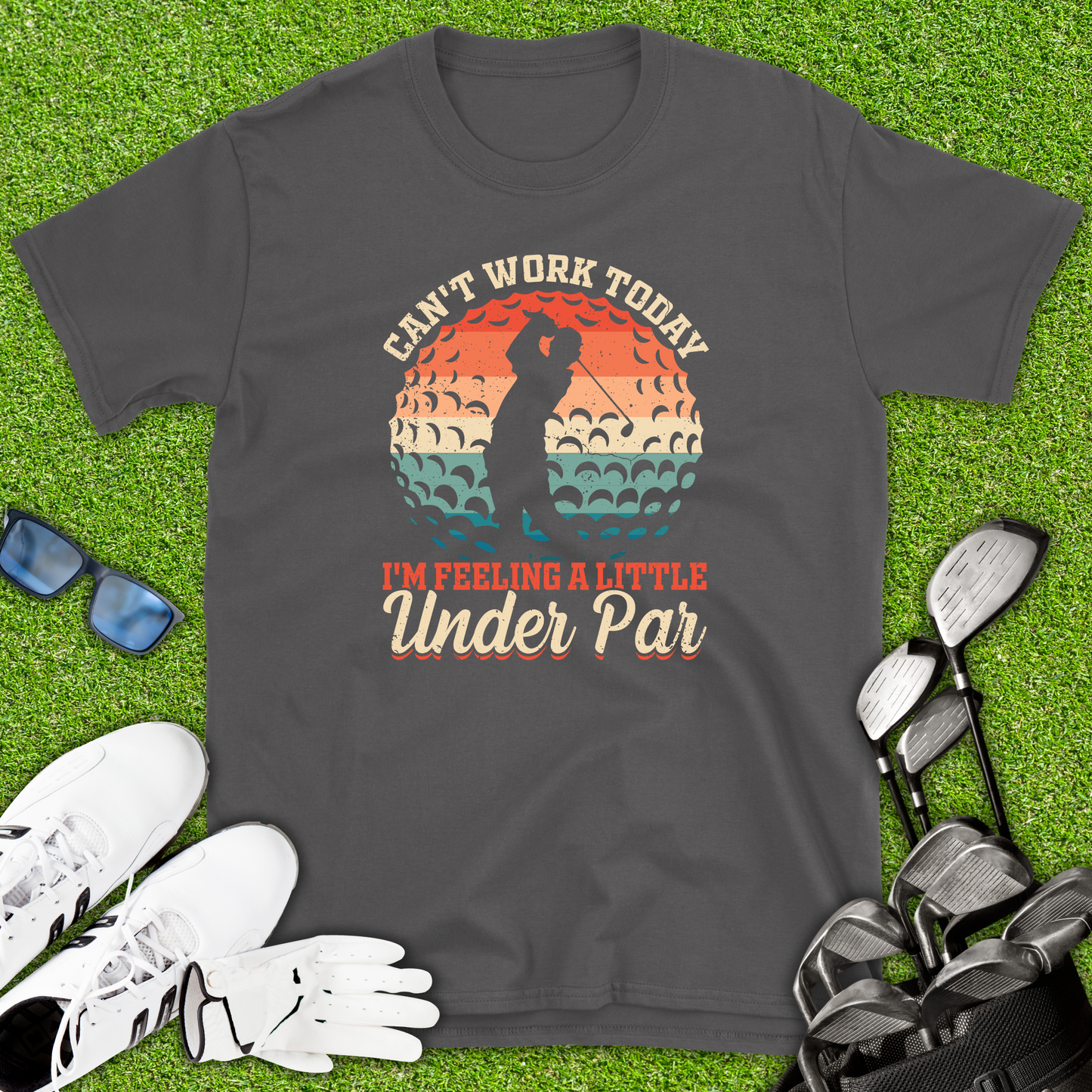 Can’t Work Today Golf T-Shirt