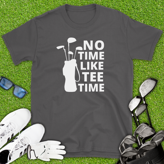 No Time Like Tee Time T-Shirt