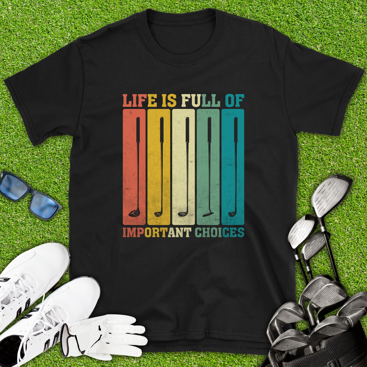 Life Is Full Of Important Choices T-Shirt