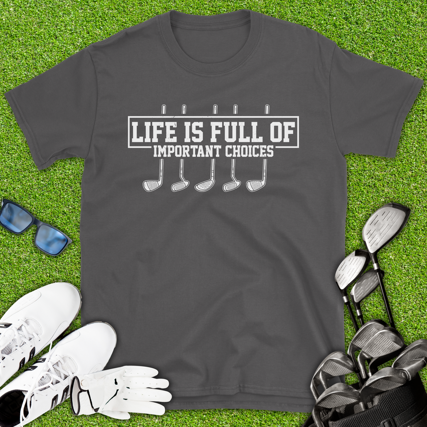 Life Is Full Of Important Choices T-Shirt