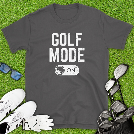 Golf Mode: ON T-Shirt