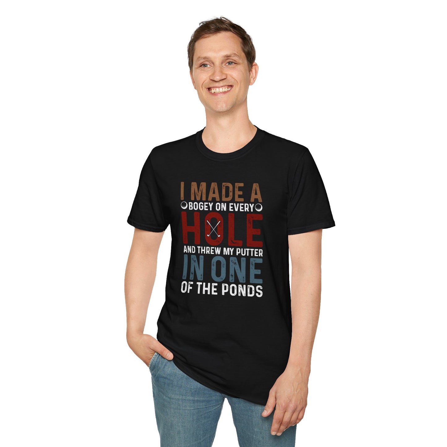 I Made A Hole In One T-Shirt