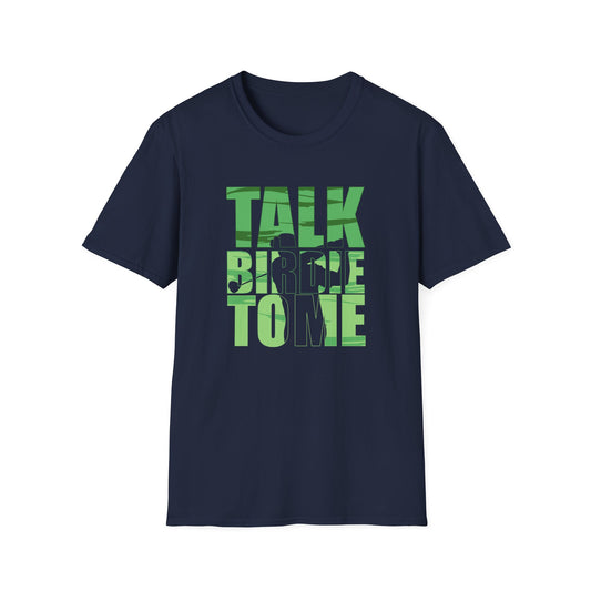 Talk Birdie To Me Golf T-Shirt