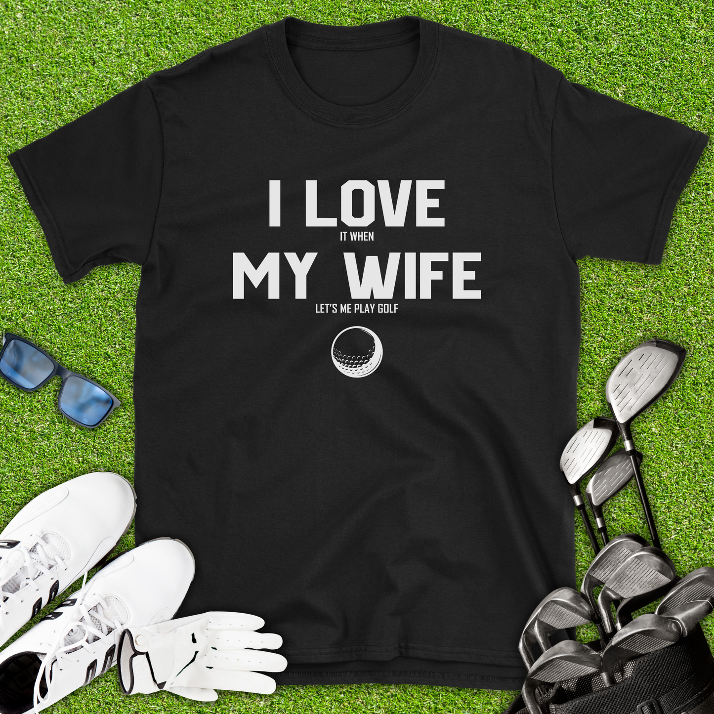 I Love My Wife Golf T-Shirt