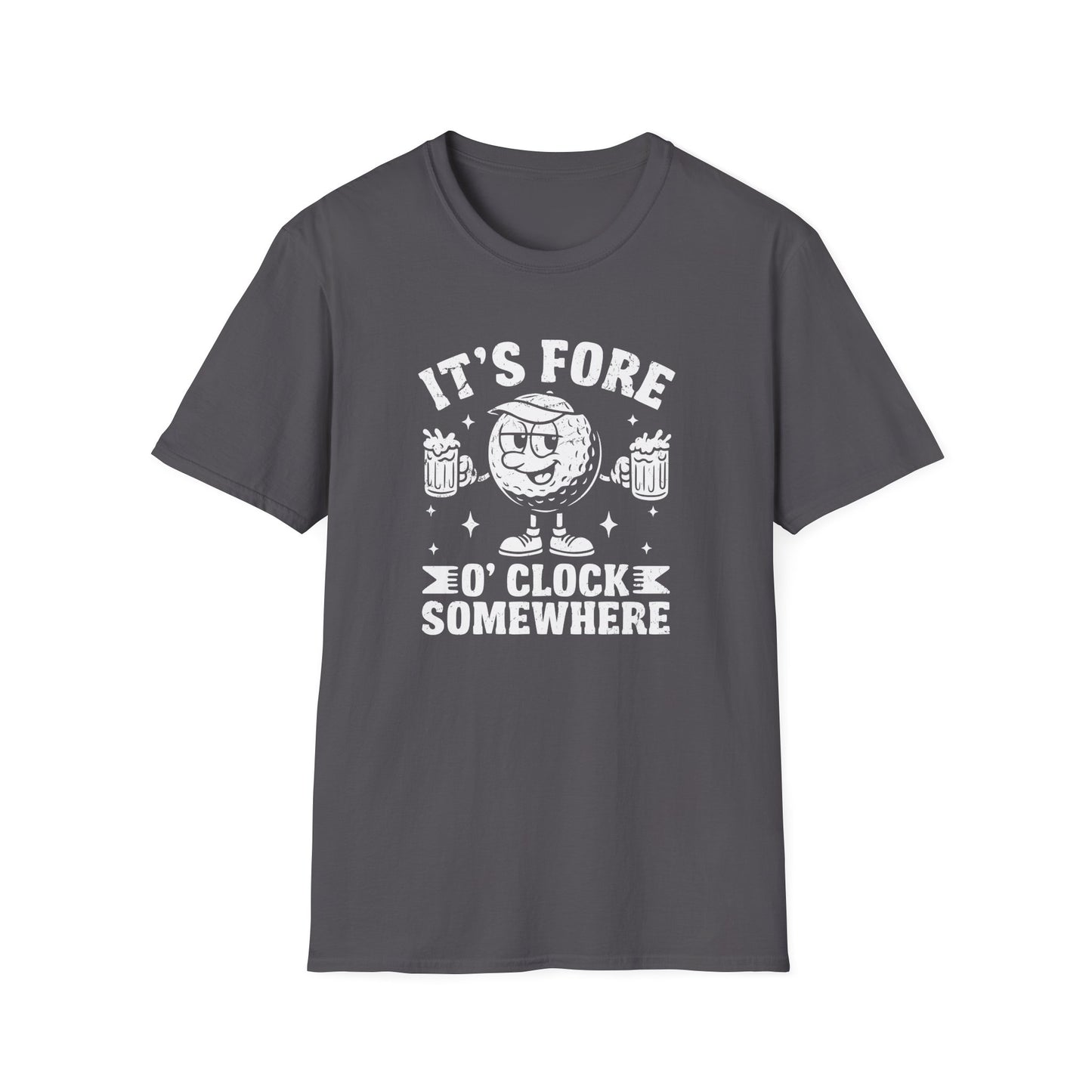 It’s Fore O’clock Somewhere Golf T-Shirt