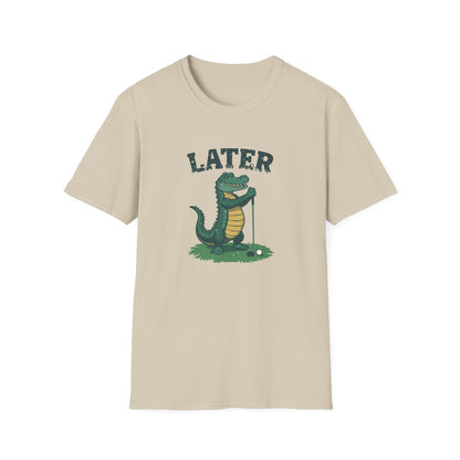 Later Gator Golf T-Shirt