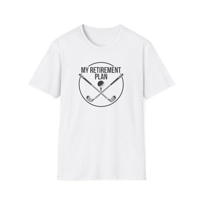 My Retirement Plan T-Shirt