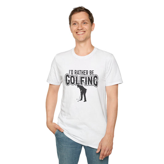 I’d Rather Be Golfing T-Shirt