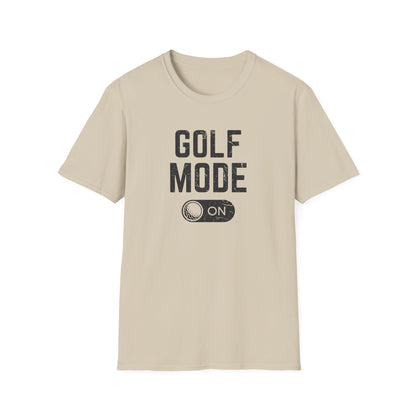Golf Mode: ON T-Shirt