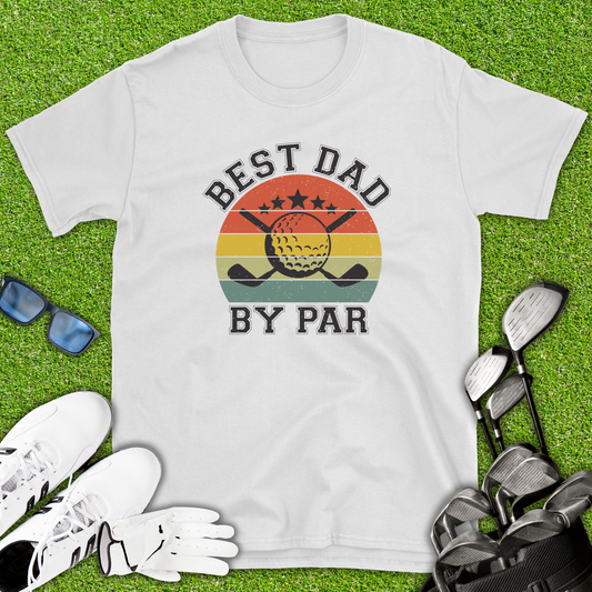Best Dad By Par T-Shirt