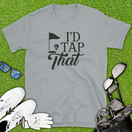 I’d Tap That T-Shirt