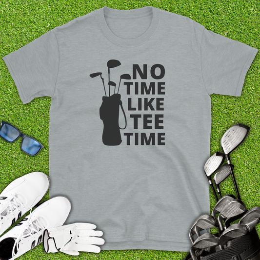No Time Like Tee Time T-Shirt
