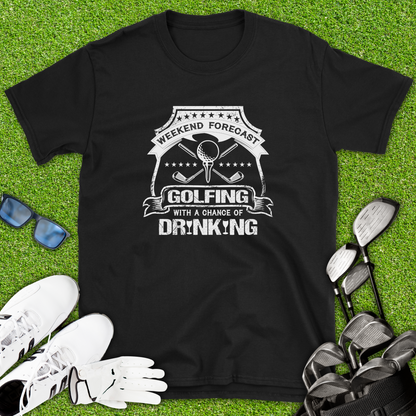 Golfing With A Chance Of Drinking T-Shirt