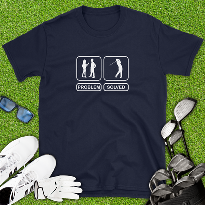 Problem Solved Golf T-Shirt