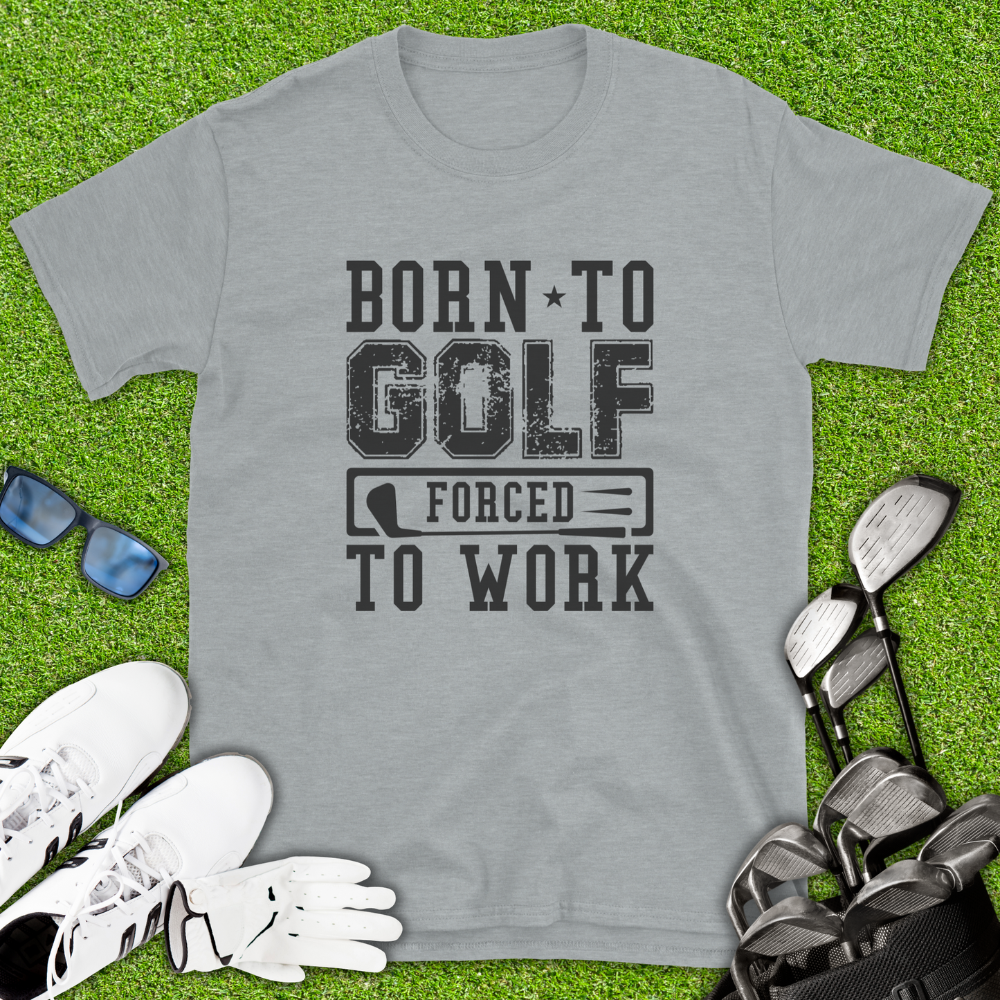 Born To Golf Forced To Work T-Shirt