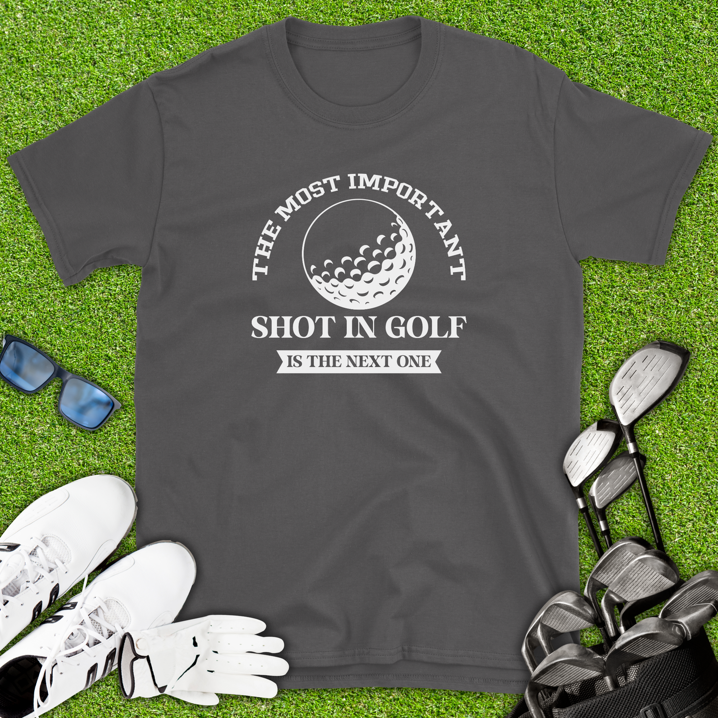 The Most Important Shot In Golf T-Shirt