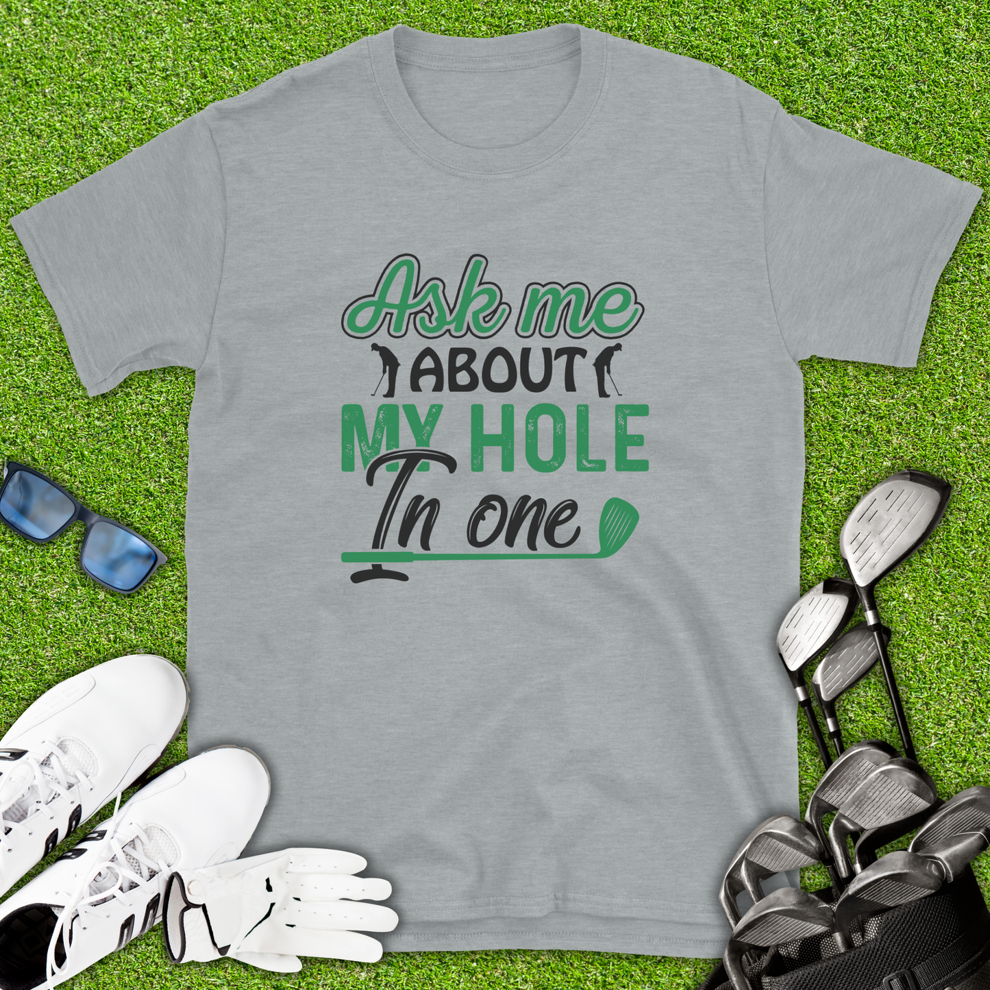Ask Me About My Hole In One T-Shirt