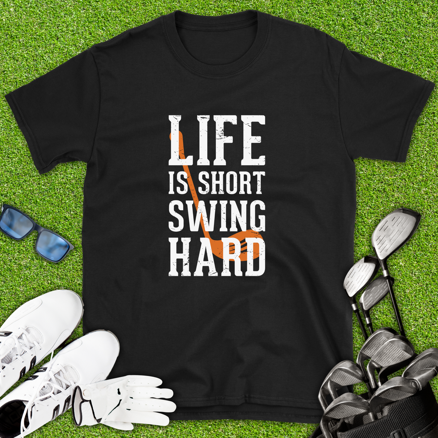 Life Is Short Swing Hard T-Shirt