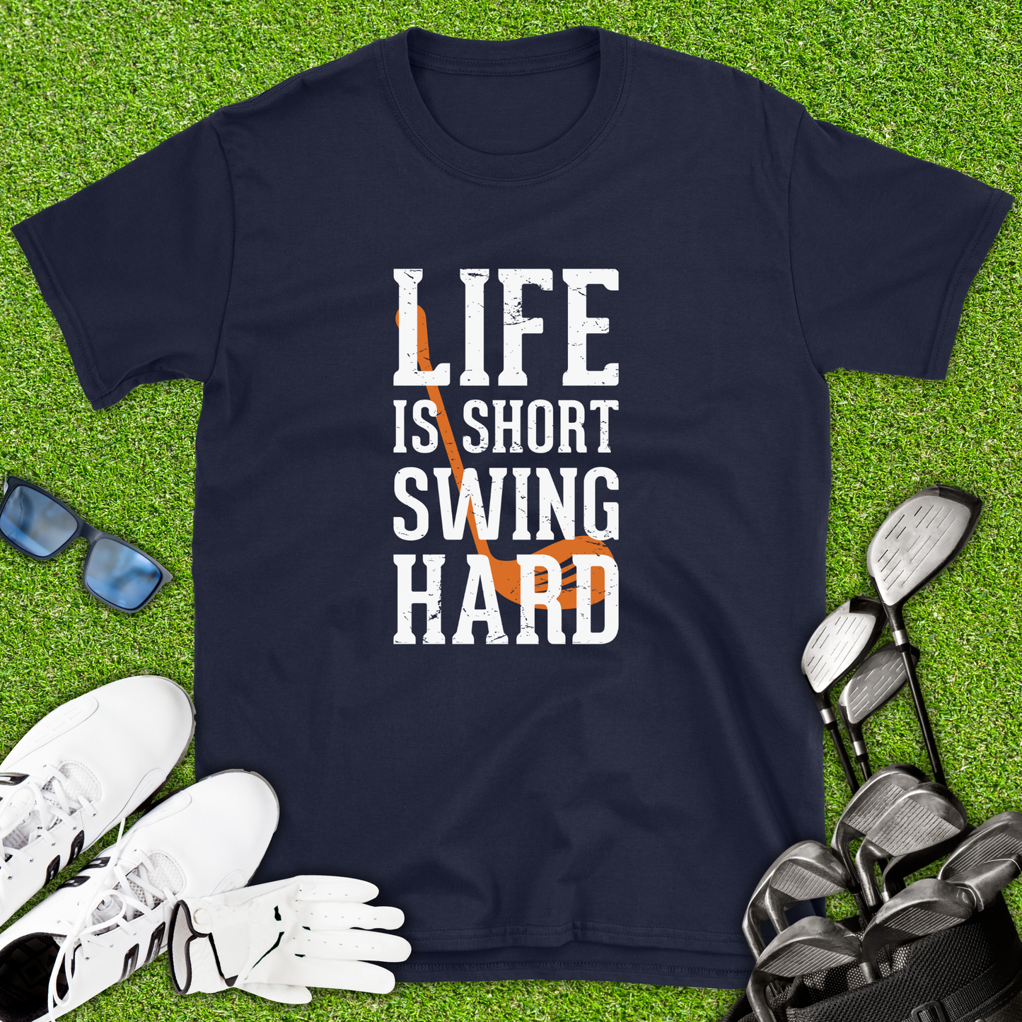 Life Is Short Swing Hard T-Shirt