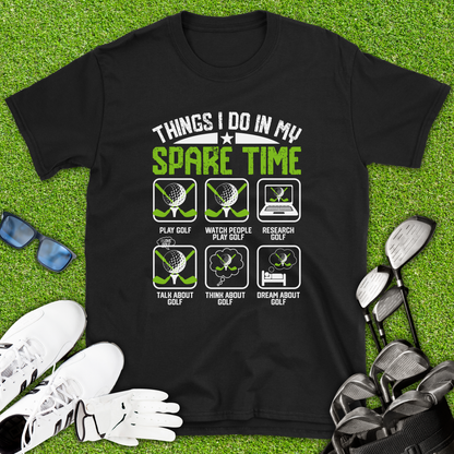 Things I Do On My Spare Time Golf T-Shirt
