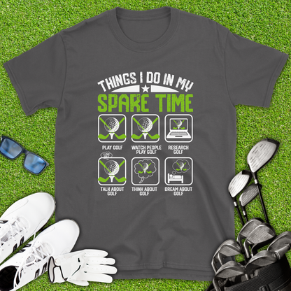 Things I Do On My Spare Time Golf T-Shirt