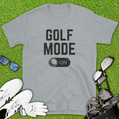 Golf Mode: ON T-Shirt