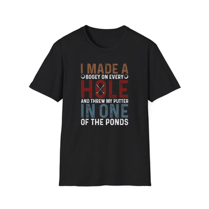 I Made A Hole In One T-Shirt