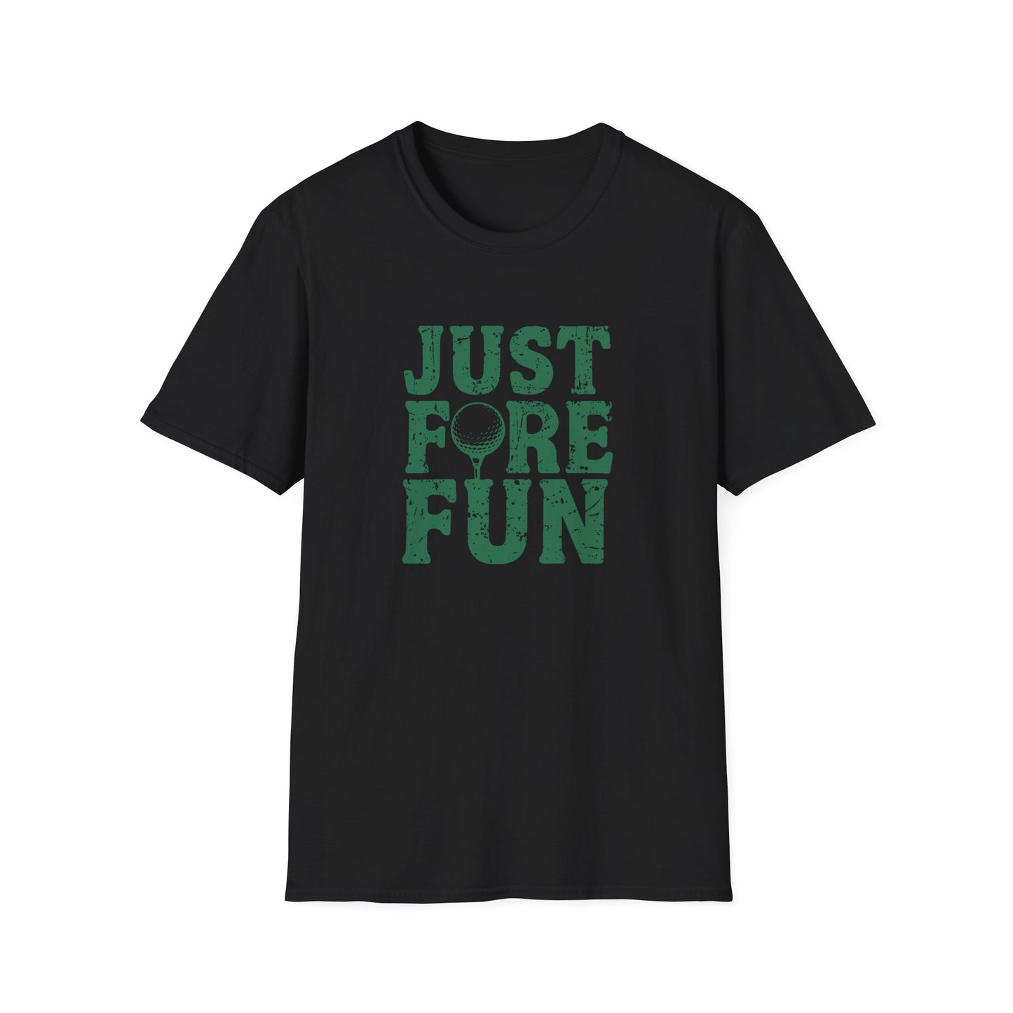 Just Fore Fun Golf T-Shirt