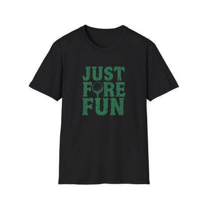 Just Fore Fun Golf T-Shirt