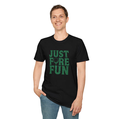 Just Fore Fun Golf T-Shirt