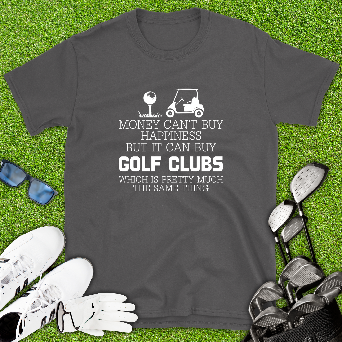 Money Can’t Buy Happiness Golf T-Shirt