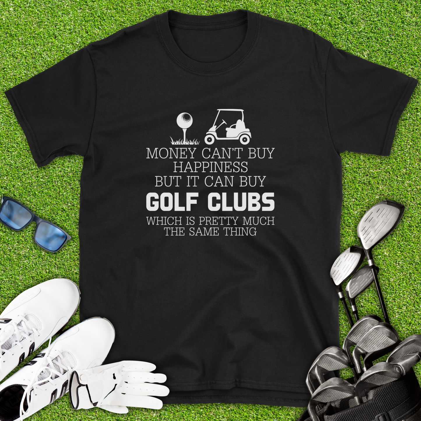 Money Can’t Buy Happiness Golf T-Shirt